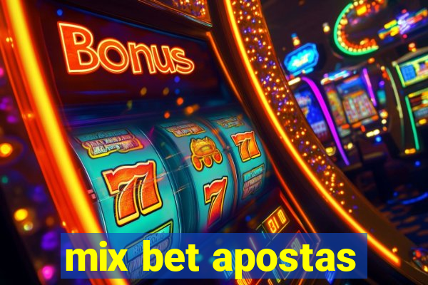 mix bet apostas